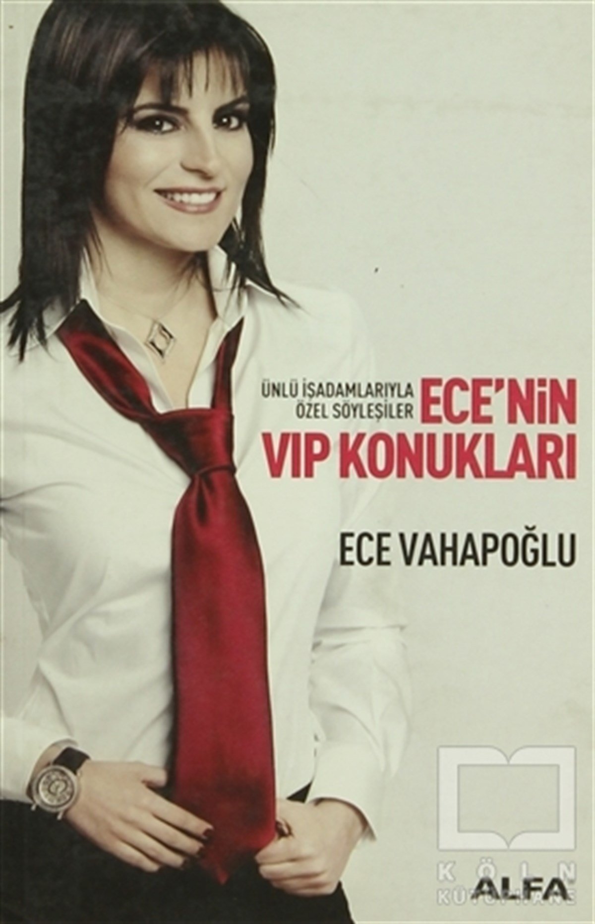 Ece VahapoğluSöyleşiEce’nin VIP Konukları
