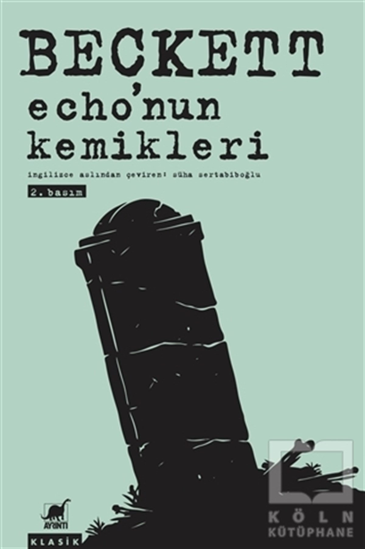 Samuel BeckettDenemeEcho'nun Kemikleri