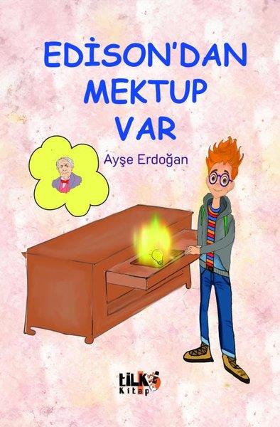 Ayşe ErdoğanÇocuk Bilim KitaplarıEdison'dan Mektup Var