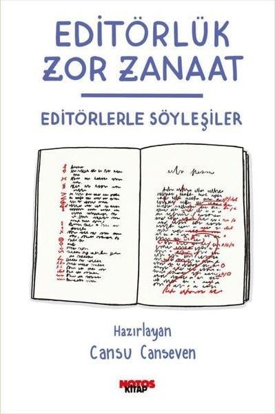 KolektifDeneme KitaplarıEditörlük Zor Zanaat - Editörlerle Söyleşiler