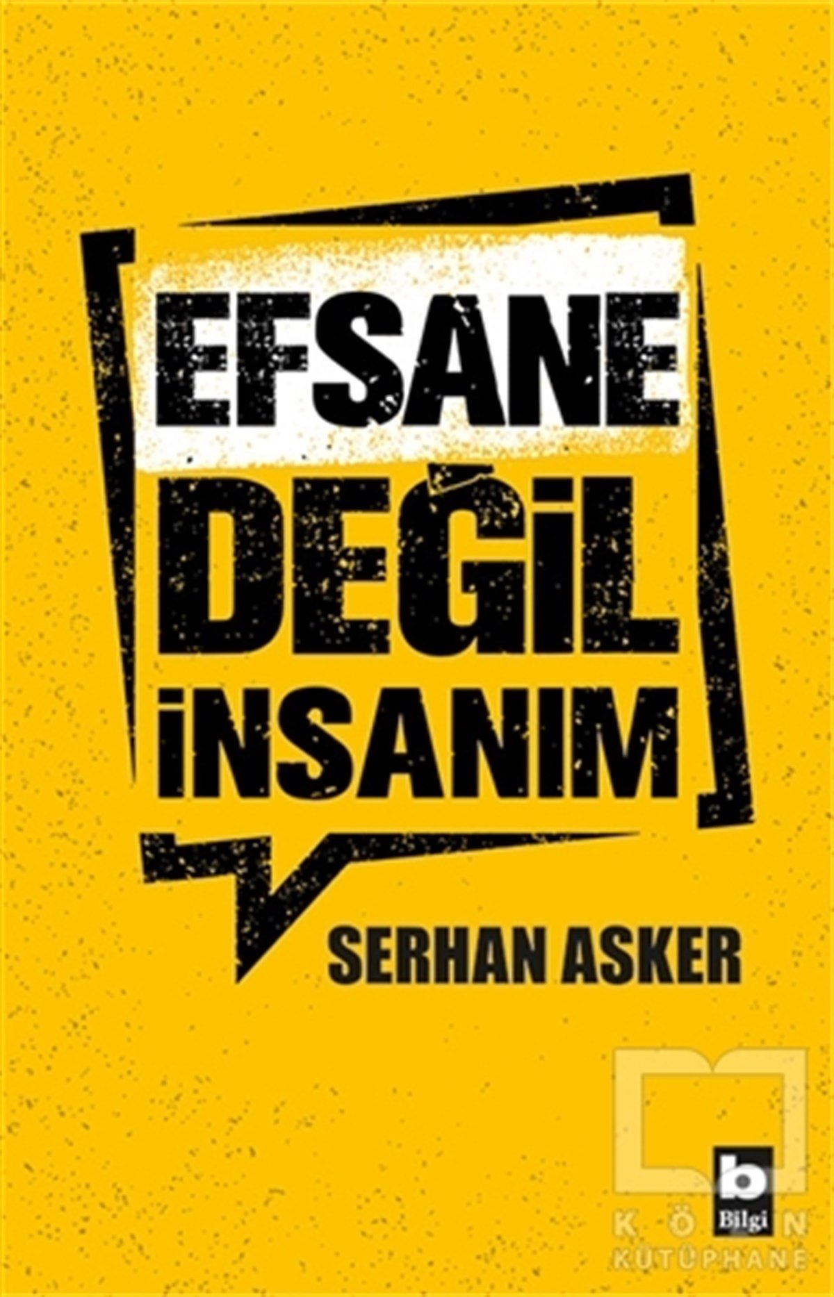 Serhan AskerSeyahatnameEfsane Değil İnsanım