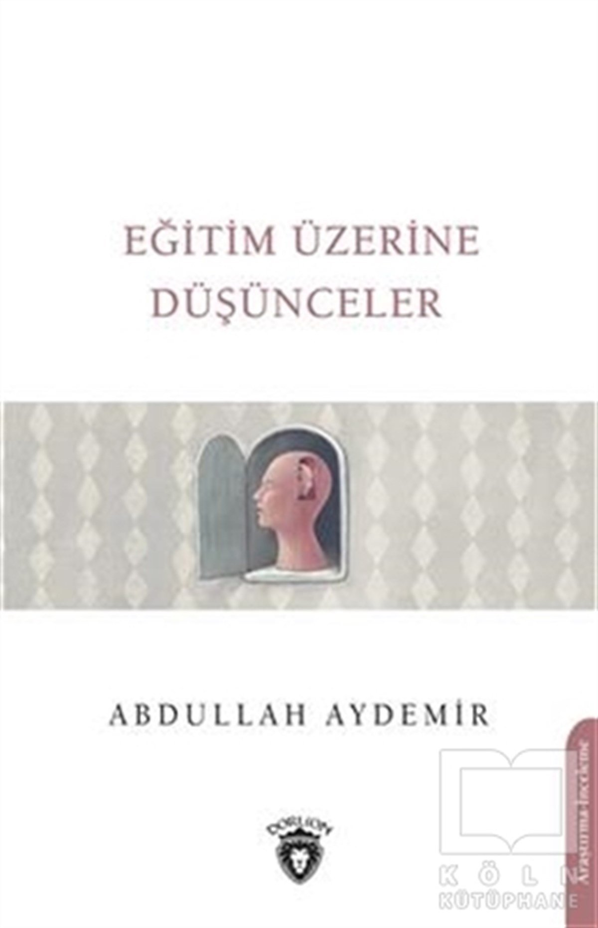 Abdullah AydemirDiğerEğitim Üzerine Düşünceler