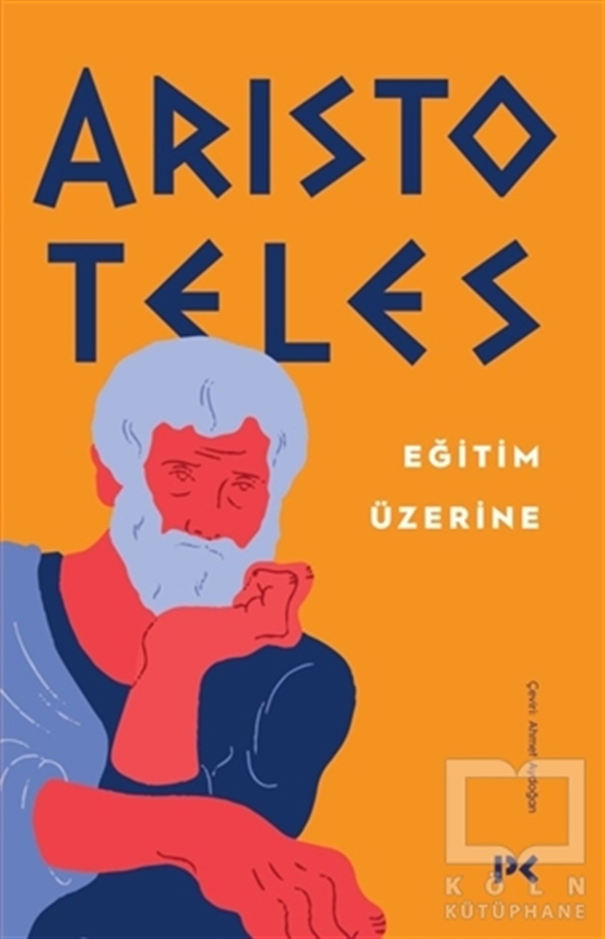AristotelesGenel Felsefe KitaplarıEğitim Üzerine