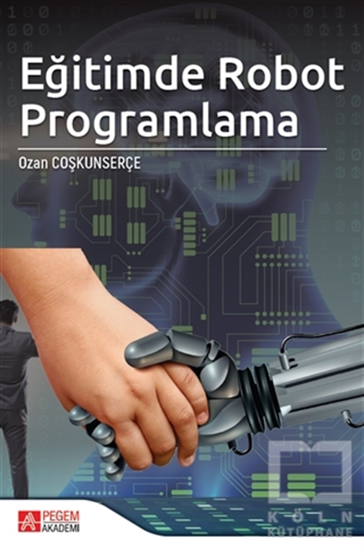 Ozan CoşkunserçeYapay ZekaEğitimde Robot Programlama