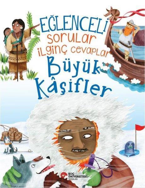 Simon AdamsÇocuk Bilim KitaplarıEğlenceli Sorular İlginç Cevaplar - Büyük Kaşifler