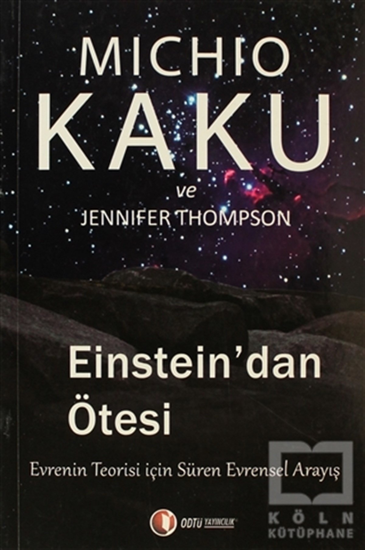 Michio KakuPopüler BilimEinstein’dan Ötesi