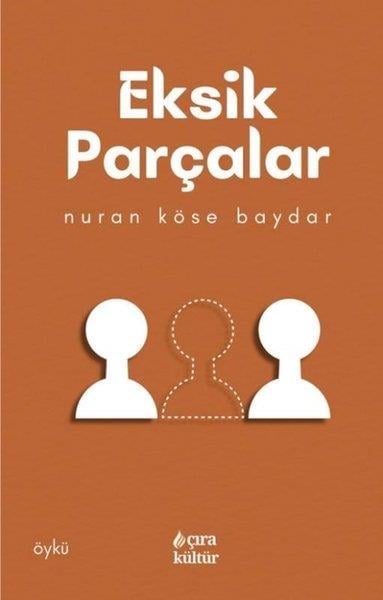 Nuran Köse BaydarTürk RomaniEksik Parçalar