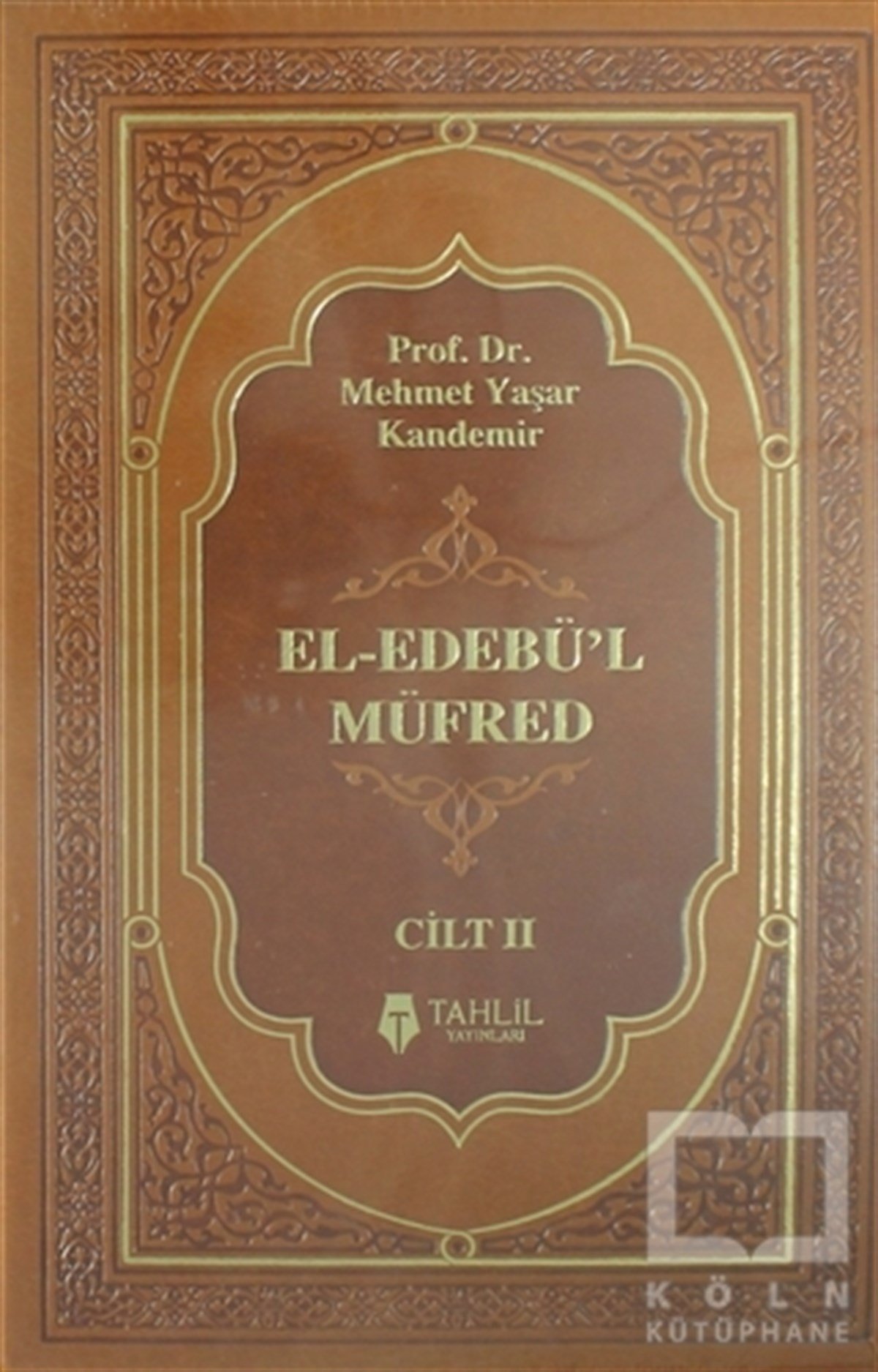 Mehmet Yaşar KandemirMeal-Tefsir-HadisEl - Edebü'l Müfred Deri Cilt (2 Cilt Takım)