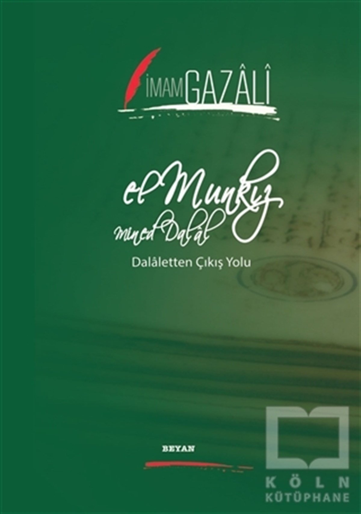 İmam-ı GazaliEdebiyat - RomanEl Munkız Mined Dalal