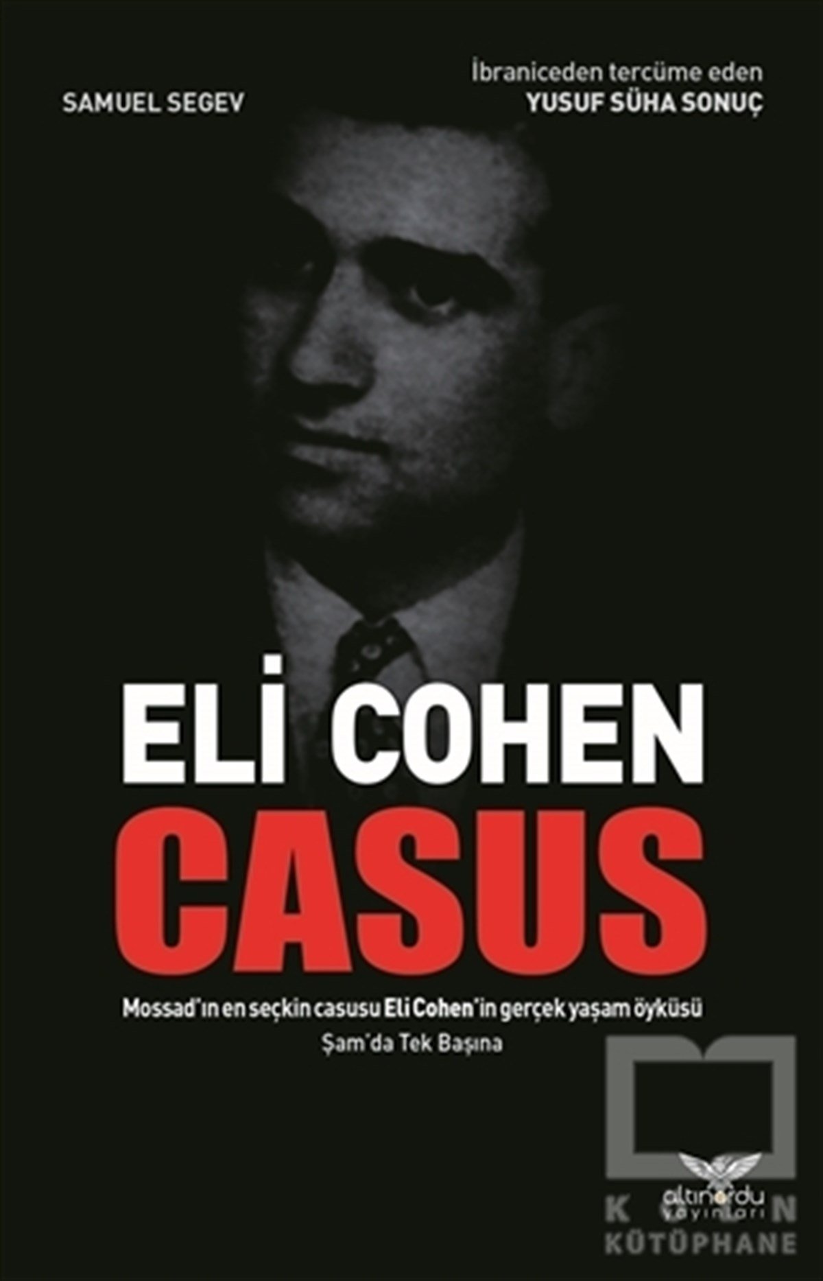 Samuel SegevPolitik KurguEli Cohen - Casus