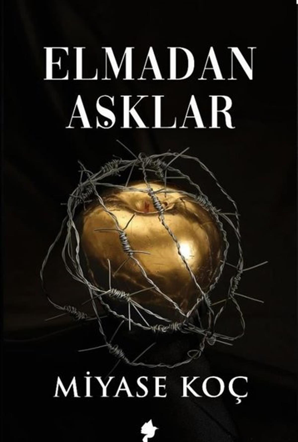 Miyase KoçTürkiye RomanElmadan Aşklar