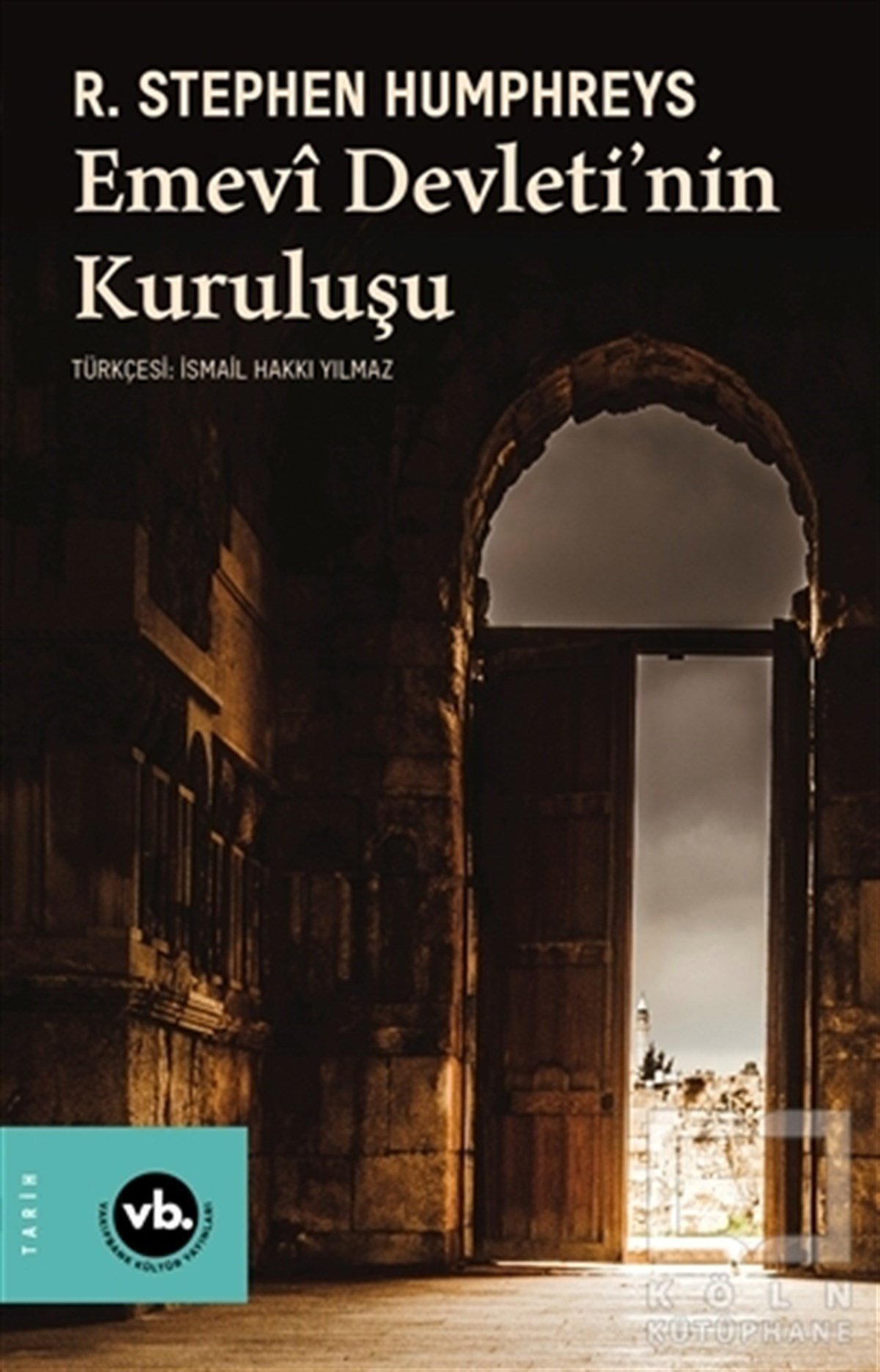 R. Stephen HumphreysOsmanen GeschichteEmevi Devleti'nin Kuruluşu