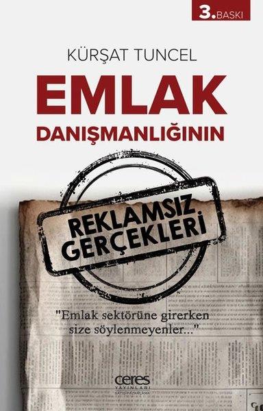 Kürşat TuncelPazarlama, Reklamcılık ve Satış KitaplarıEmlak Danışmanlığının Reklamsız Gerçekleri