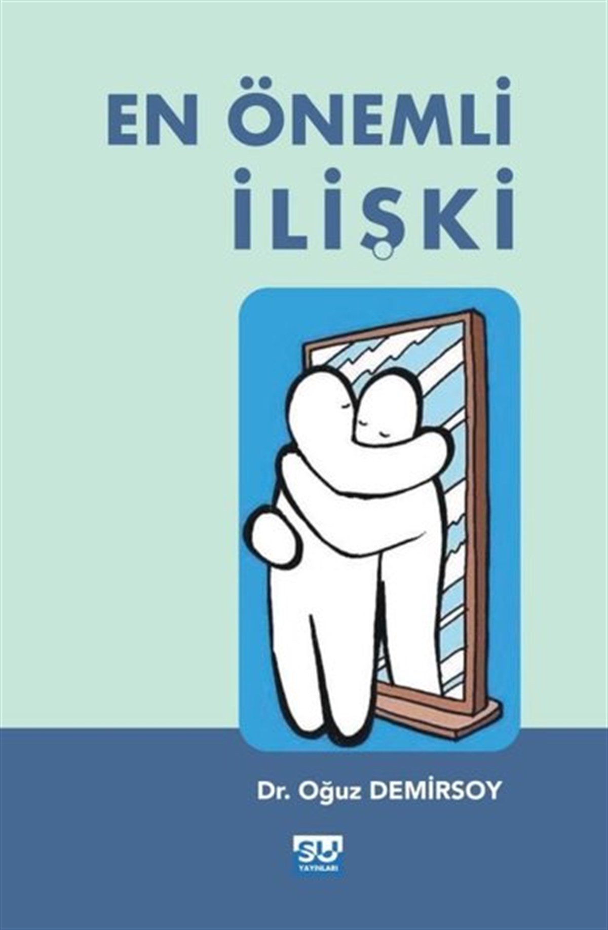Oğuz DemirsoyKişisel Gelişim KitaplarıEn Önemli İlişki