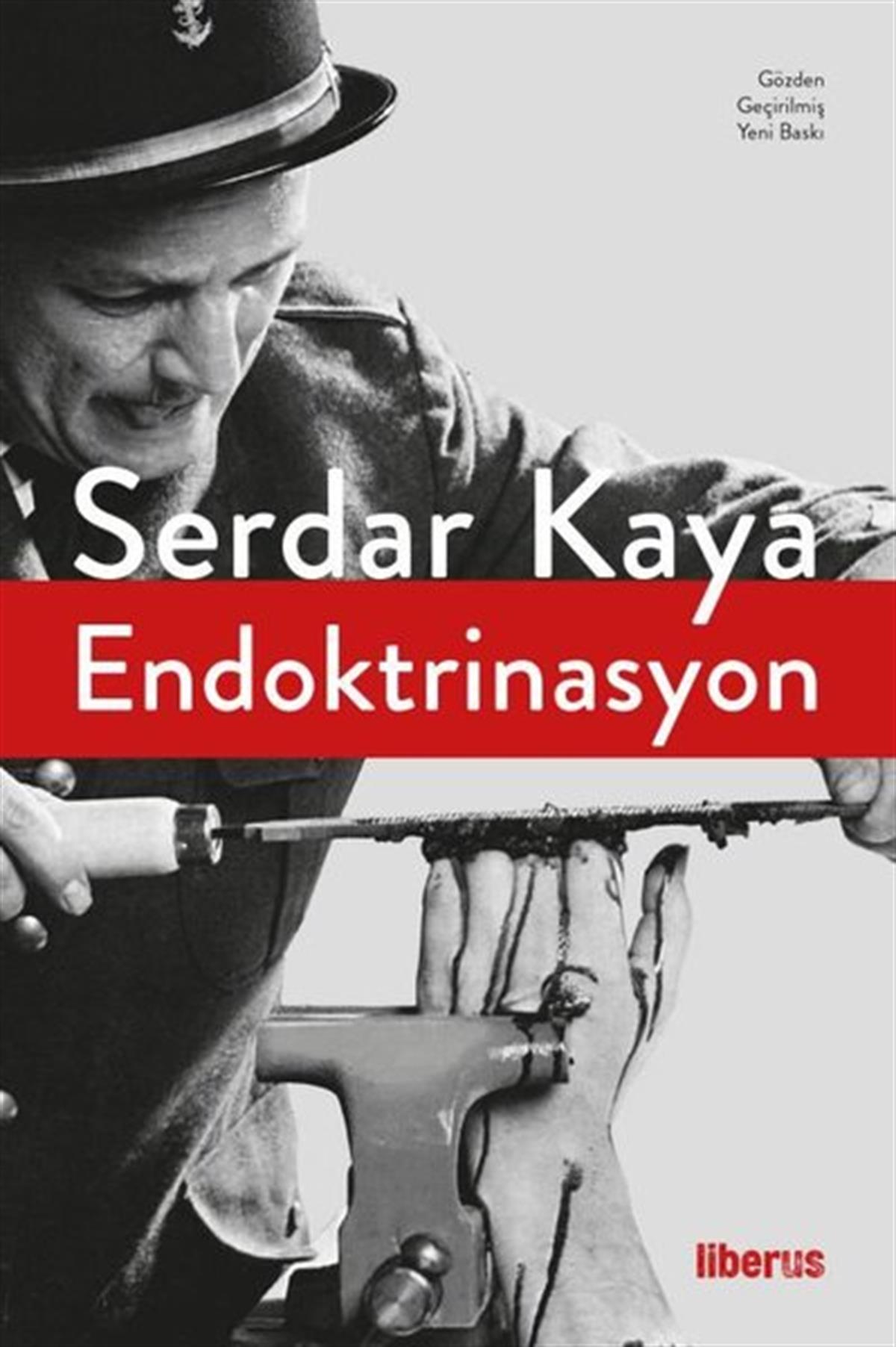 Serdar KayaSosyoloji KitaplarıEndoktrinasyon
