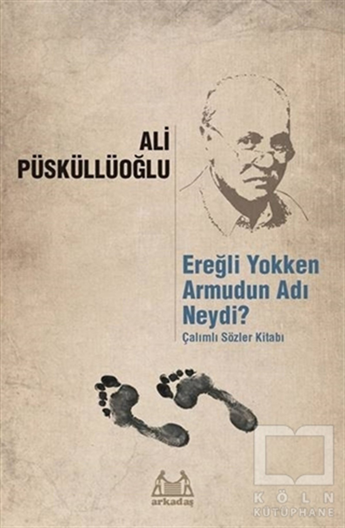 Ali PüsküllüoğluBaşvuru KitaplarıEreğli Yokken Armudun Adı Neydi?