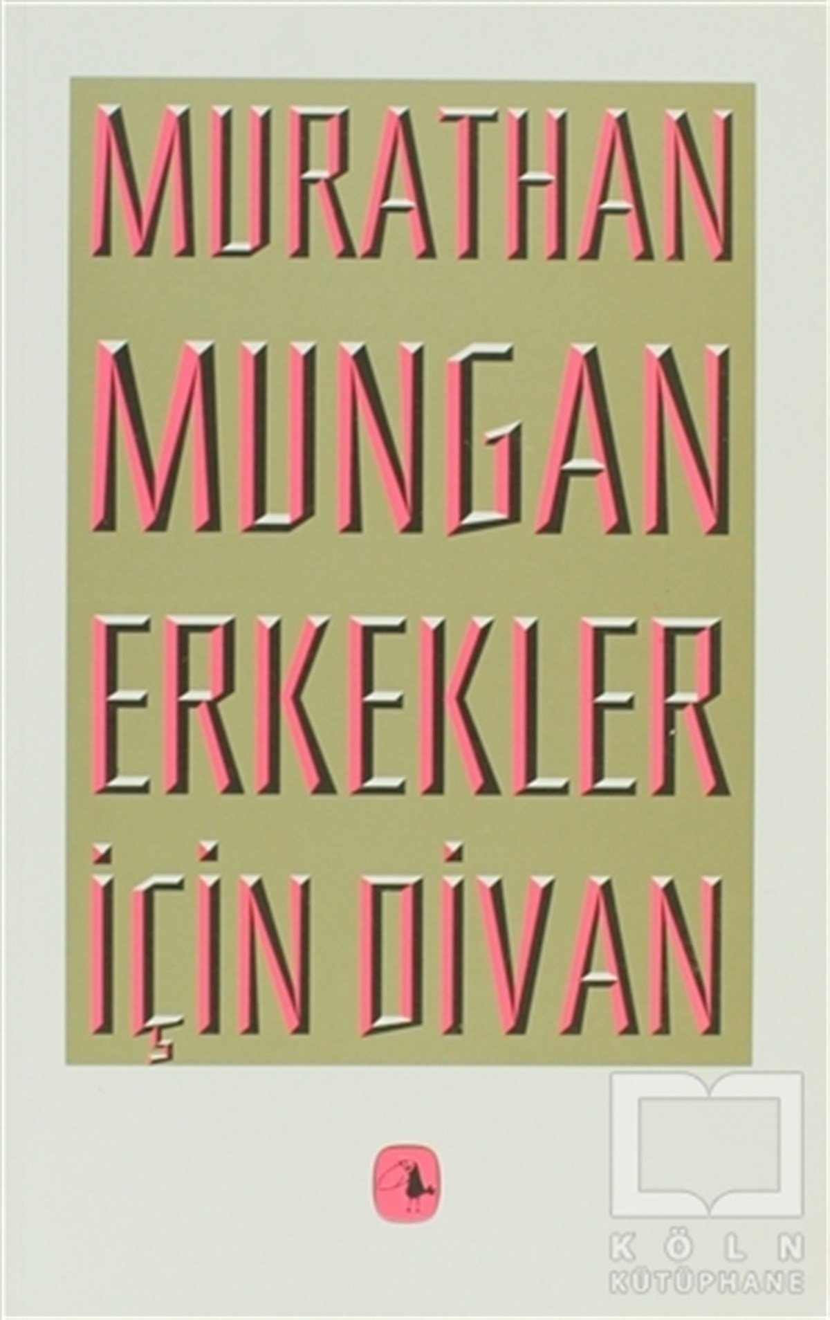 Murathan MunganŞiirErkekler İçin Divan