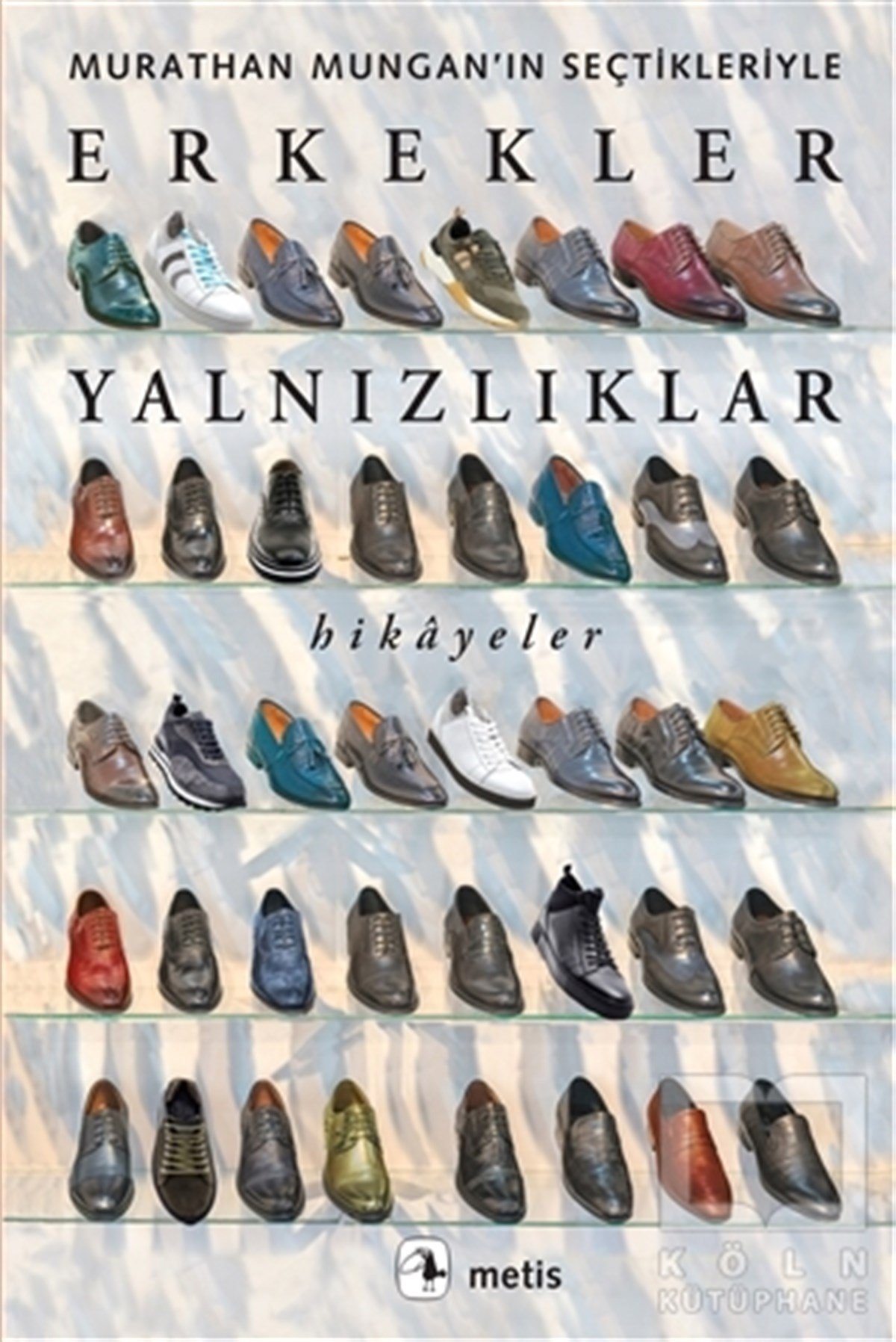 Murathan MunganHikaye (Öykü) KitaplarıErkekler Yalnızlıklar