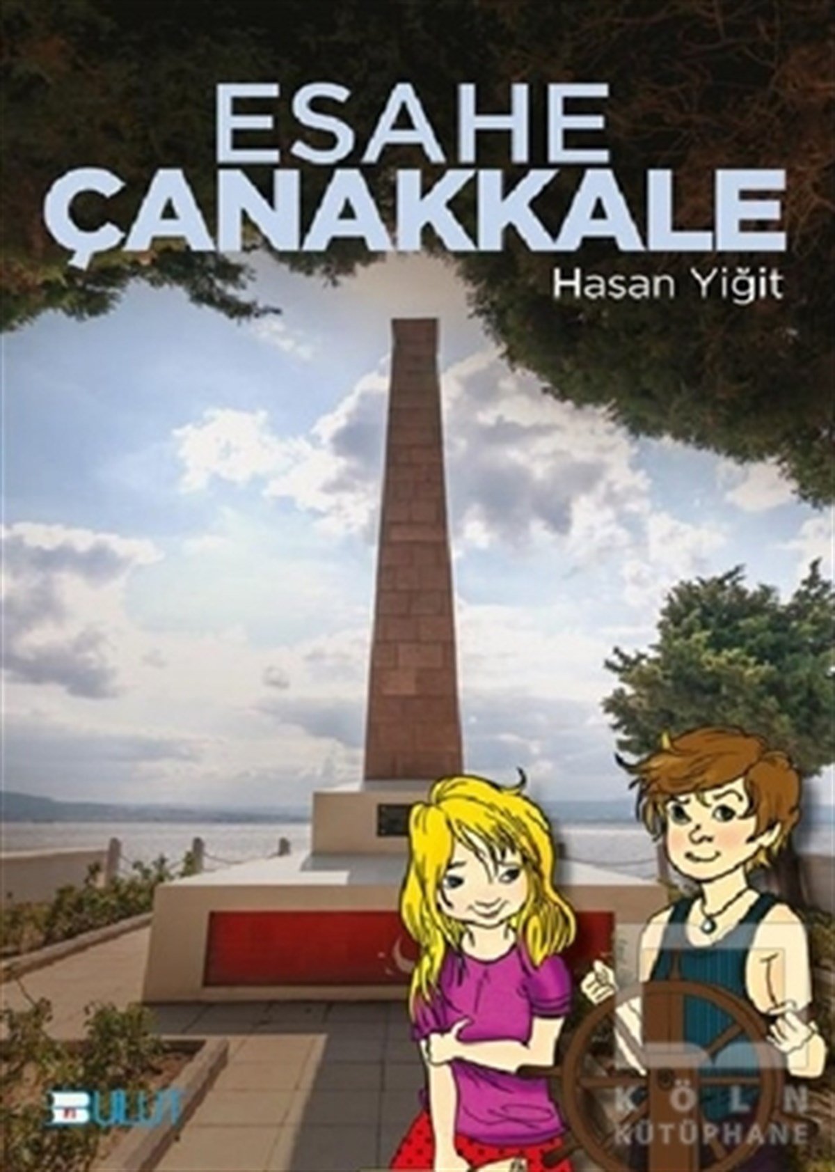 Hasan YiğitRoman-ÖyküEsahe - Çanakkale