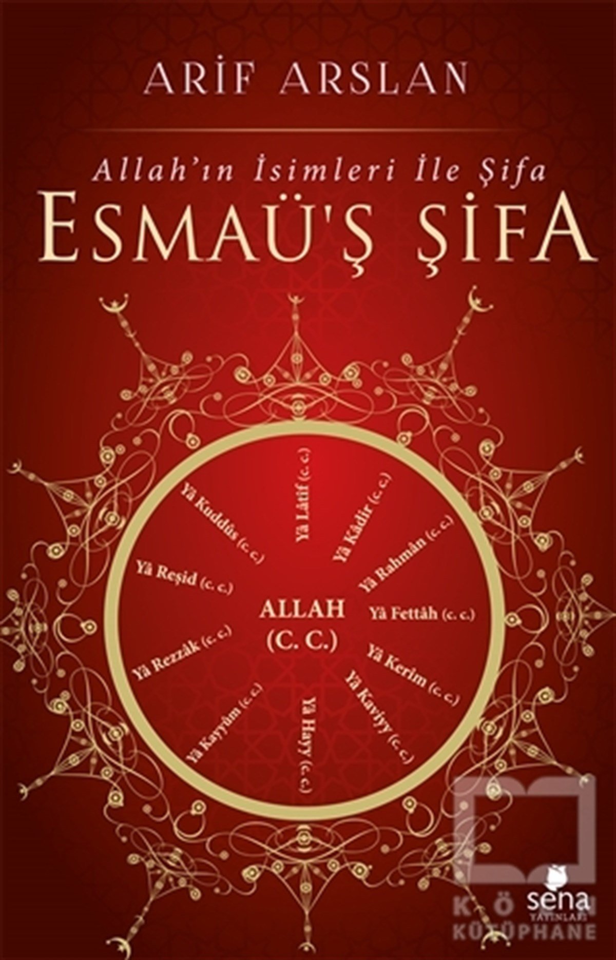 Arif ArslanAraştırma-İncelemeEsmaü'ş Şifa