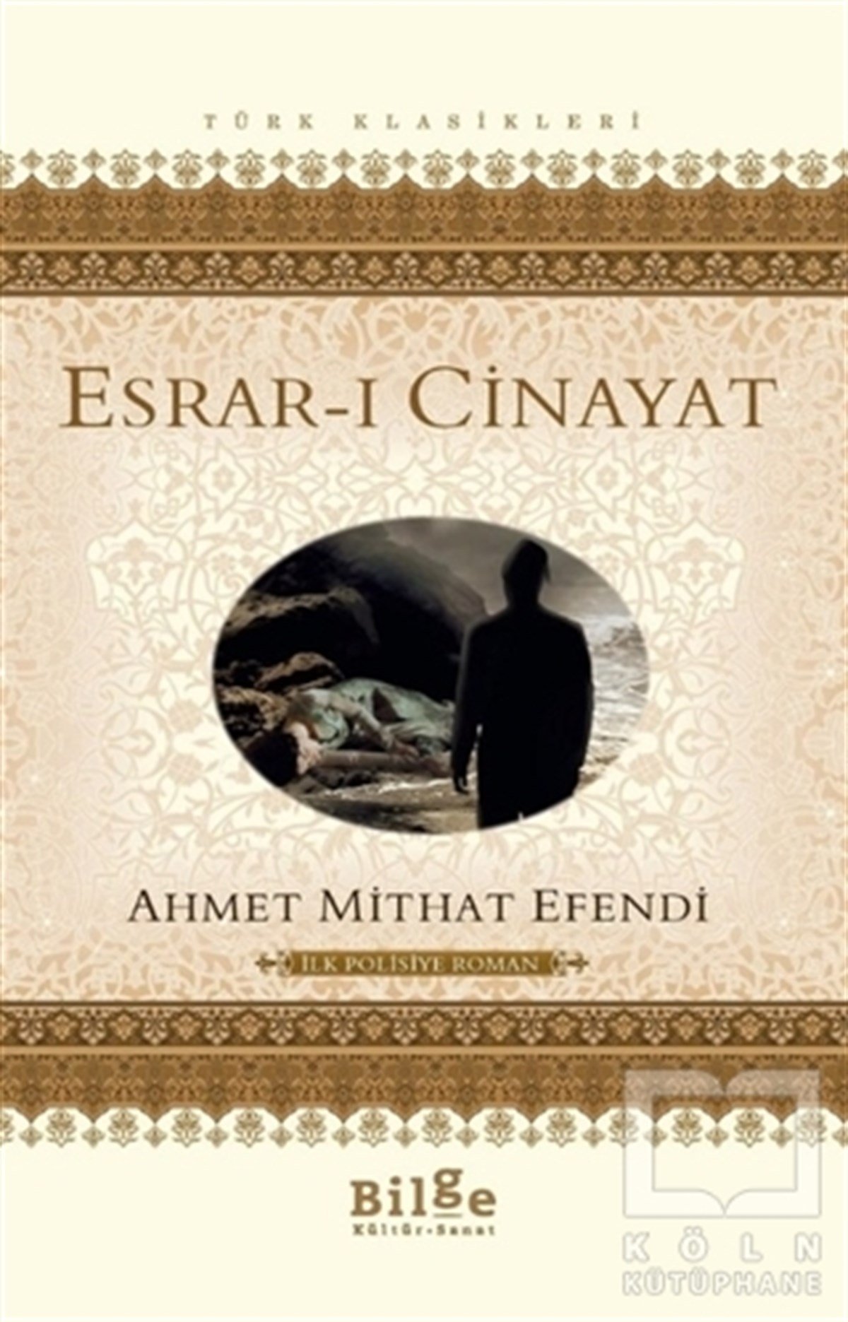 Ahmet MithatPolisiye Romanlar & Cinayet RomanlarıEsrar-ı Cinayat