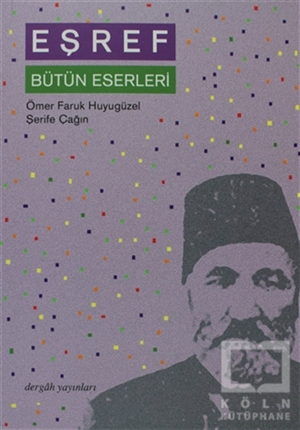 Ömer Faruk HuyugüzelŞiirEşref Bütün Eserleri