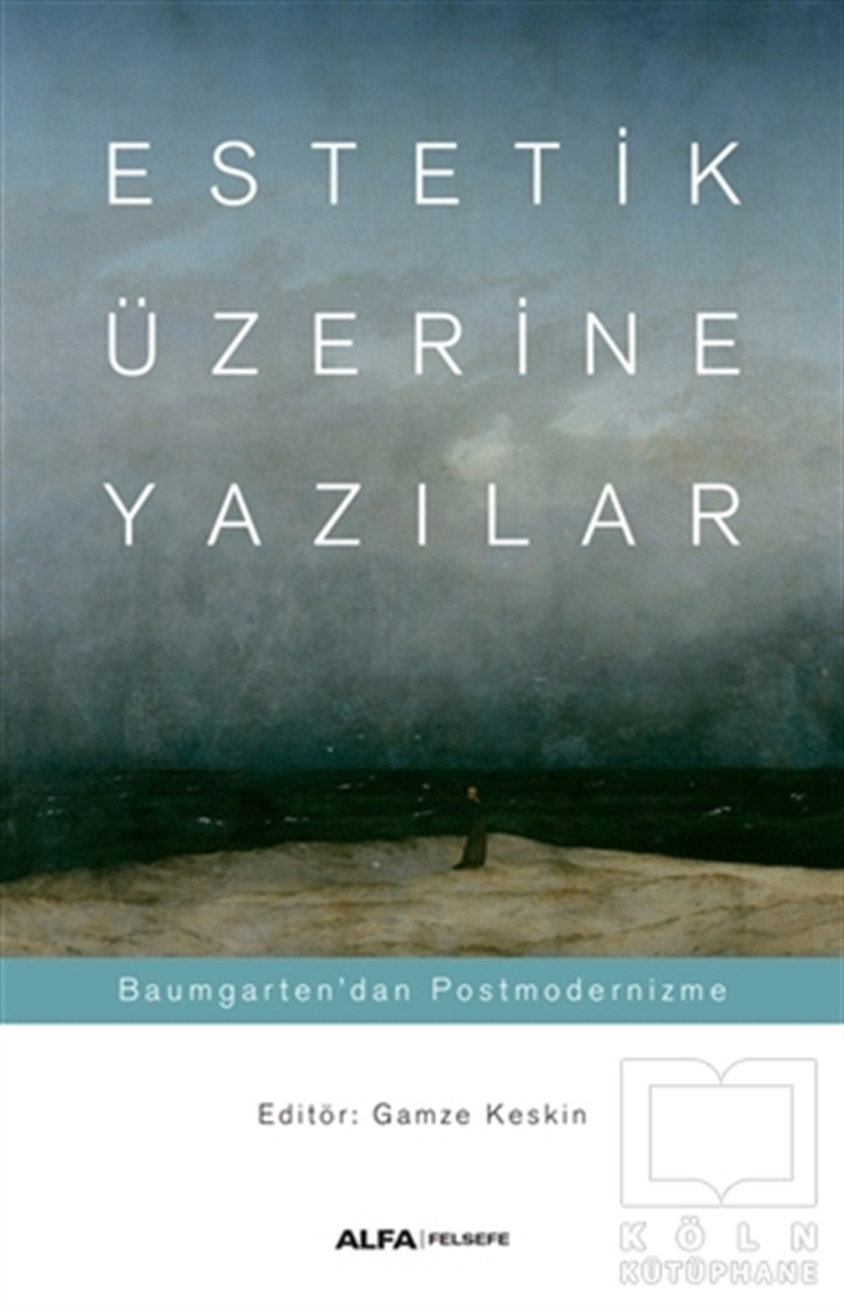 KolektifEstetik KitaplarıEstetik Üzerine Yazılar