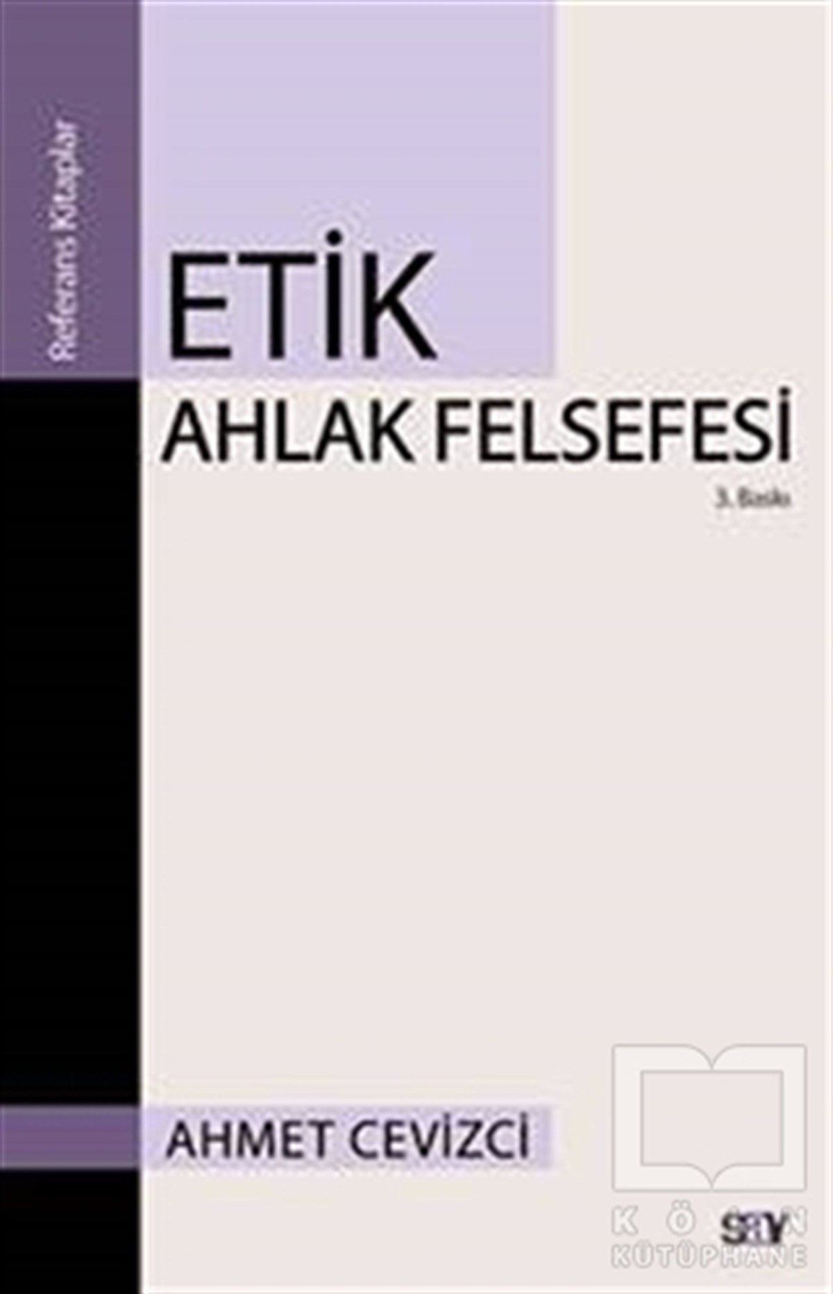 Ahmet CevizciEtikEtik Ahlak Felsefesi