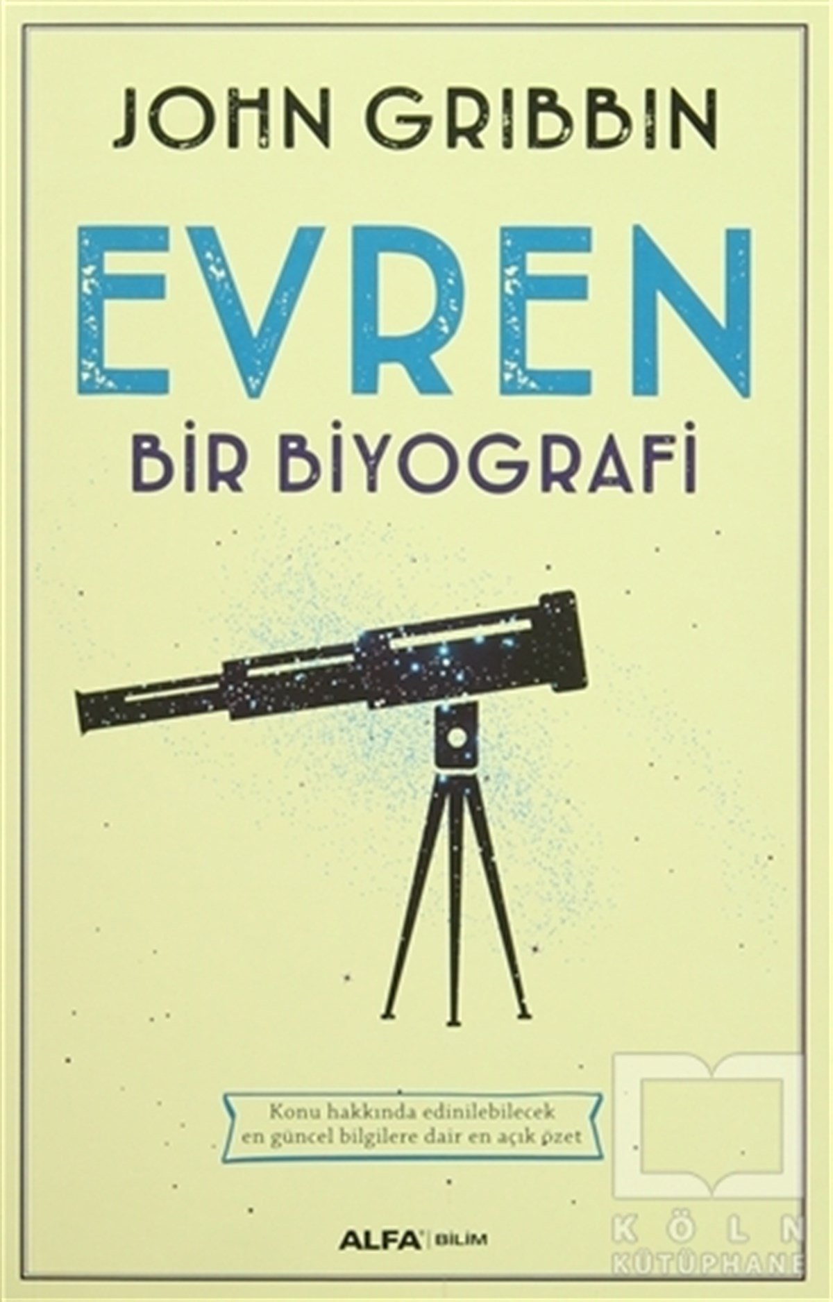 John GribbinPopüler BilimEvren - Bir Biyografi