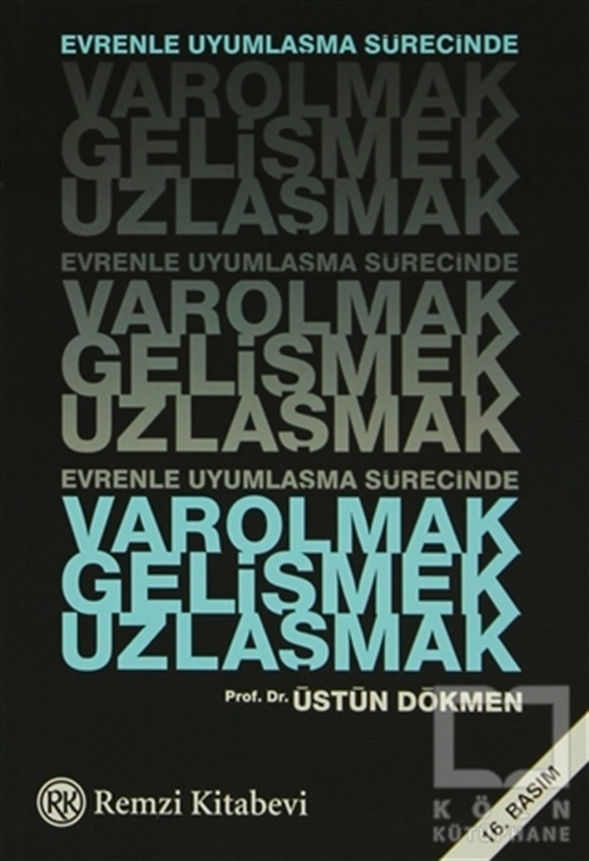 VarolmakGelişmekUzlaşmak