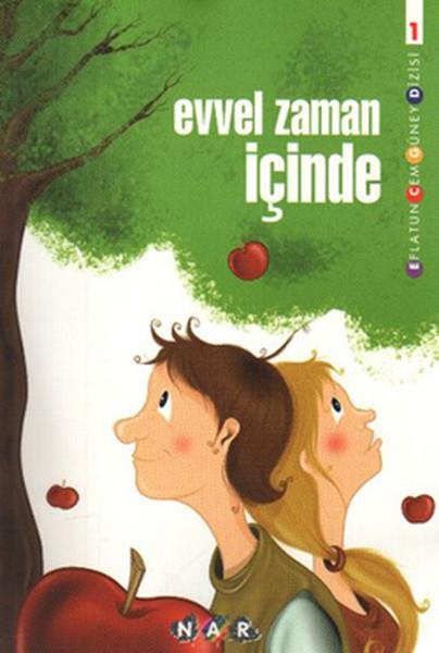 Eflatun Cem GüneyOkul Öncesi Masal KitaplarıEvvel Zaman İçinde