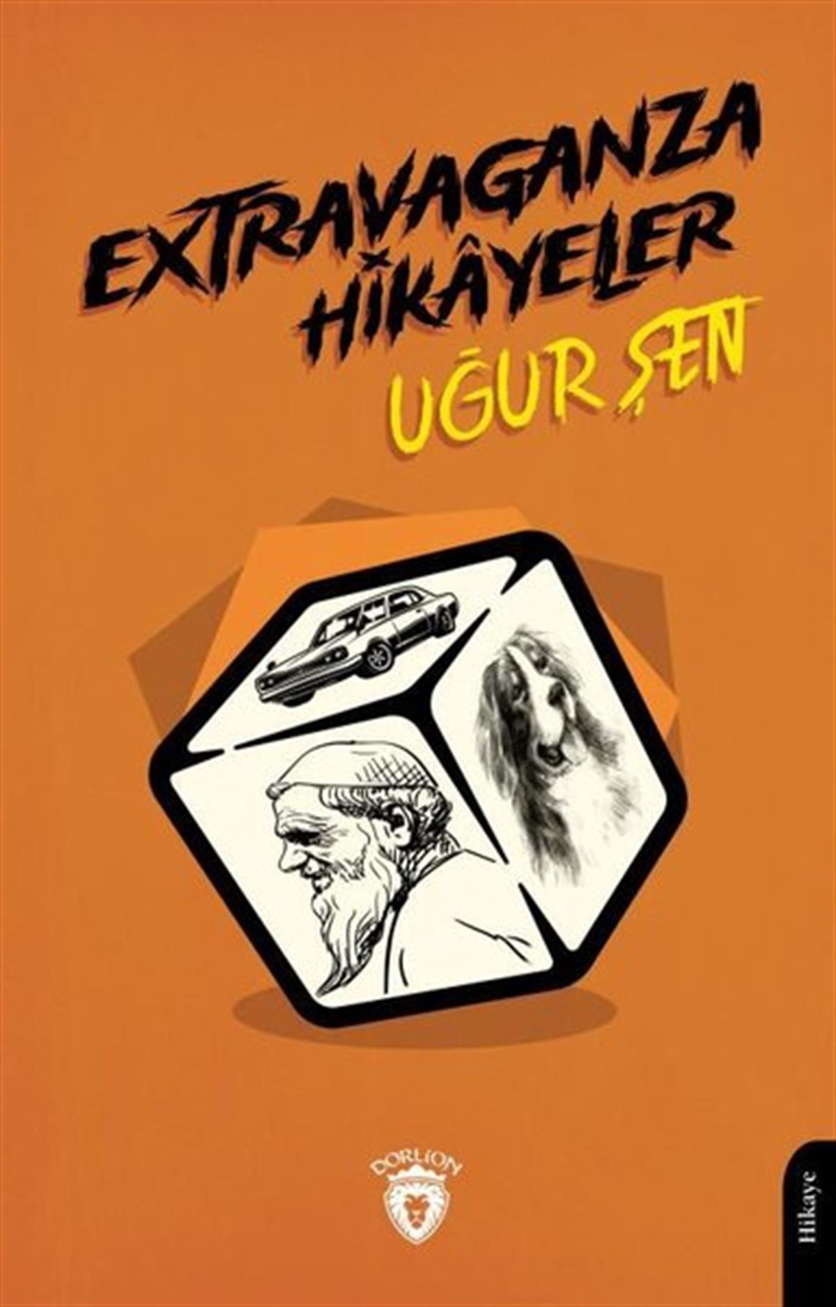 Uğur ŞenTürkiye RomanExtravaganza Hikayeler