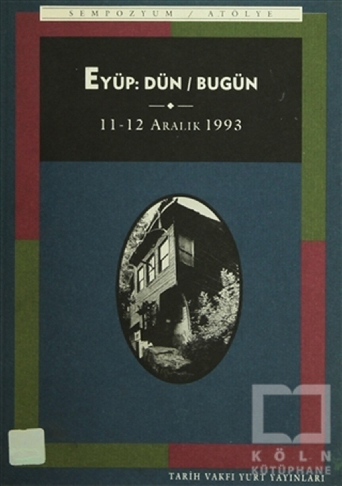 Eyüp: Dün / Bugün
