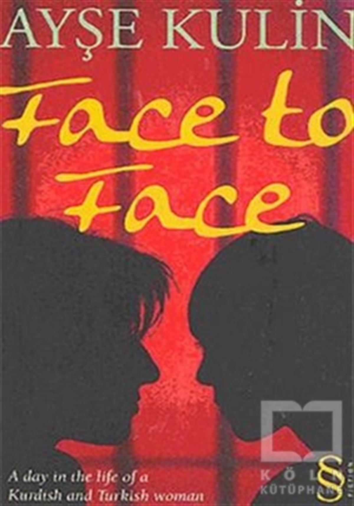 Ayşe KulinTürk Edebiyatı KitaplarıFace to Face