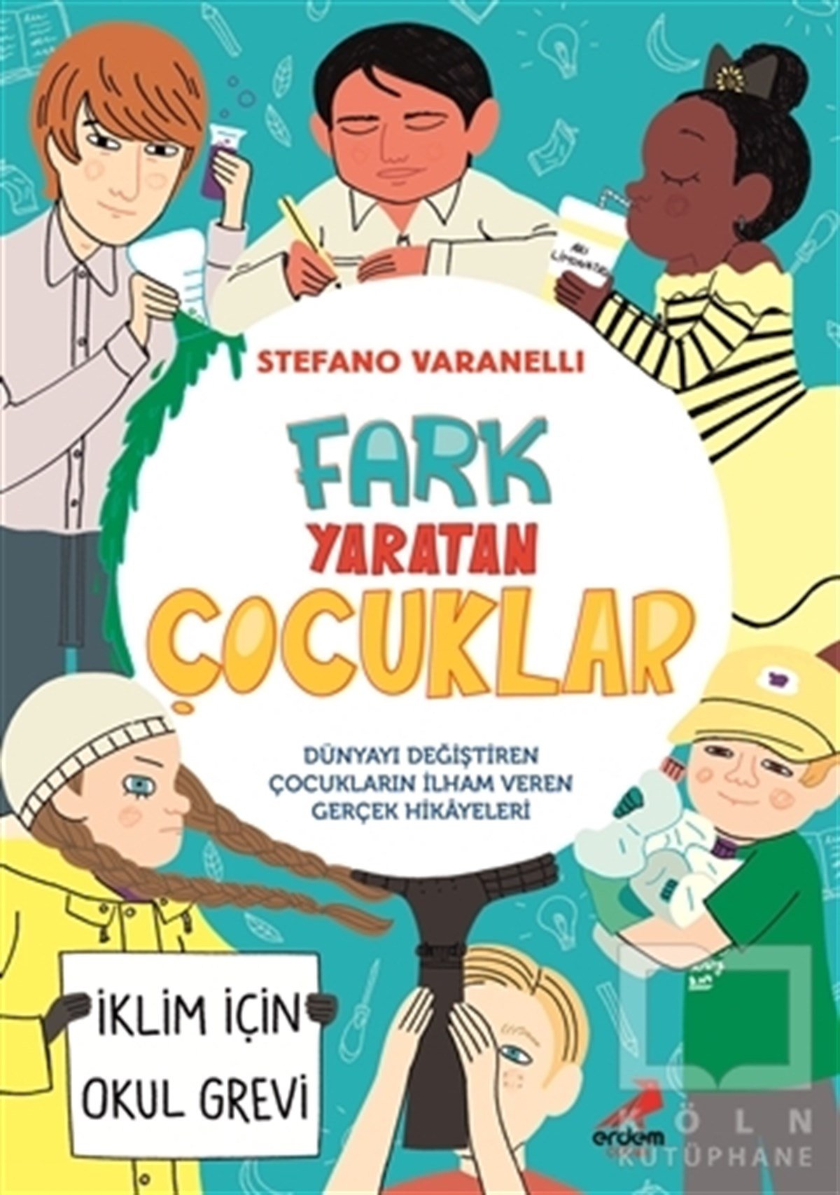 Stefano VaranelliReferans Çocuk KitaplarıFark Yaratan Çocuklar