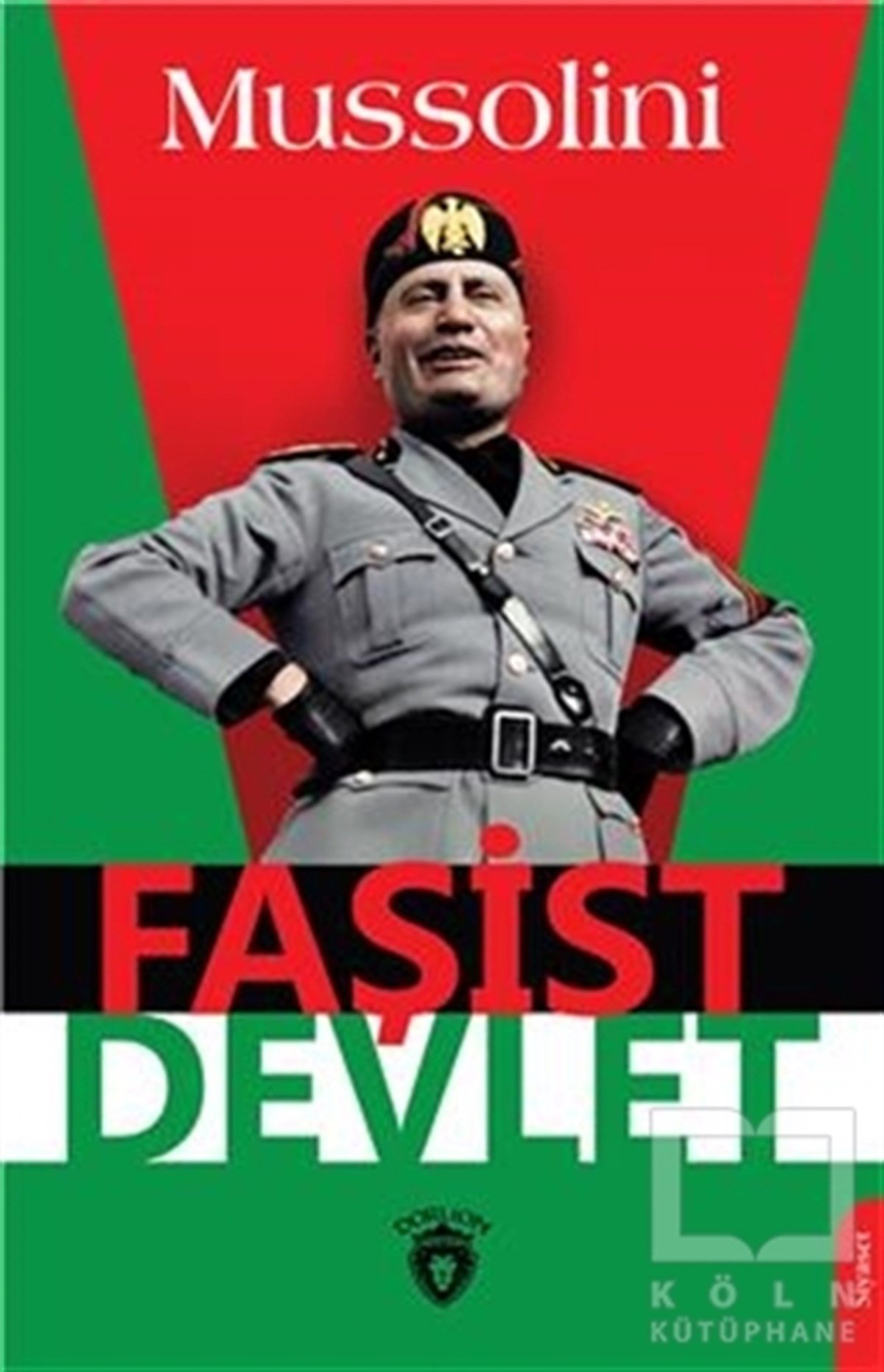 Benito MussoliniAndereFaşist Devlet