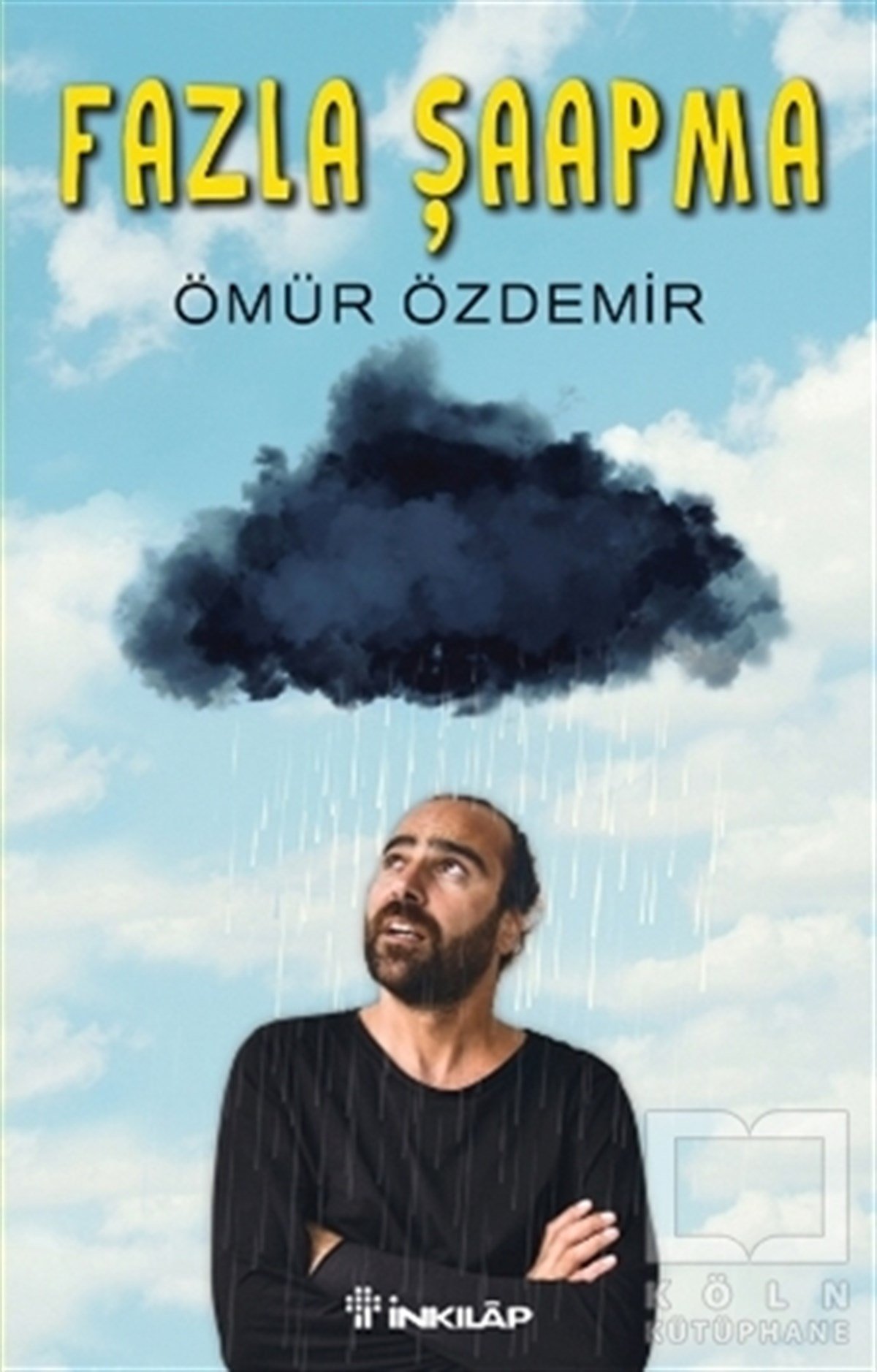 Ömür ÖzdemirTürk EdebiyatıFazla Şaapma