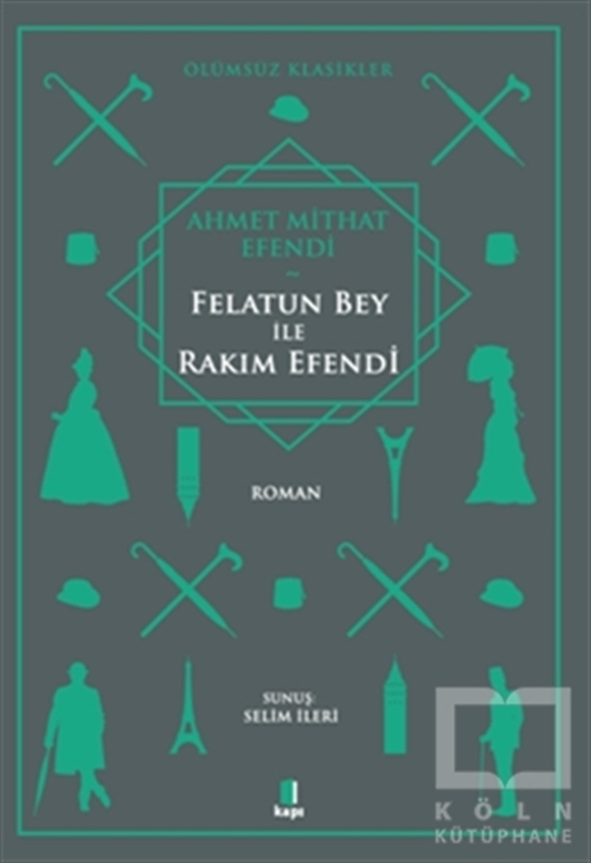 Ahmet Midhat EfendiTürk EdebiyatıFelatun Bey ile Rakım Efendi
