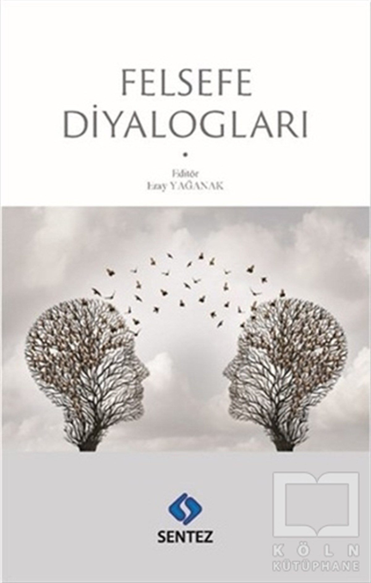 KolektifGenel FelsefeFelsefe Diyalogları