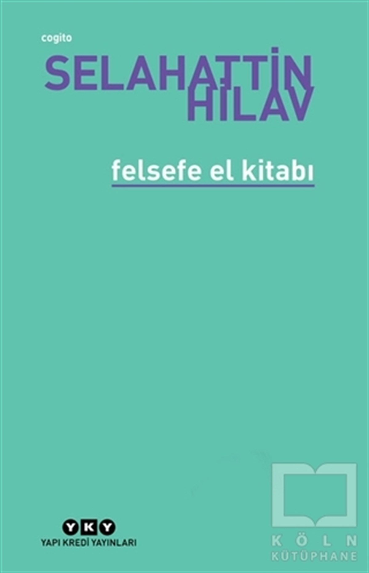 Selahattin HilavAraştıma-İnceleme-ReferansFelsefe El Kitabı