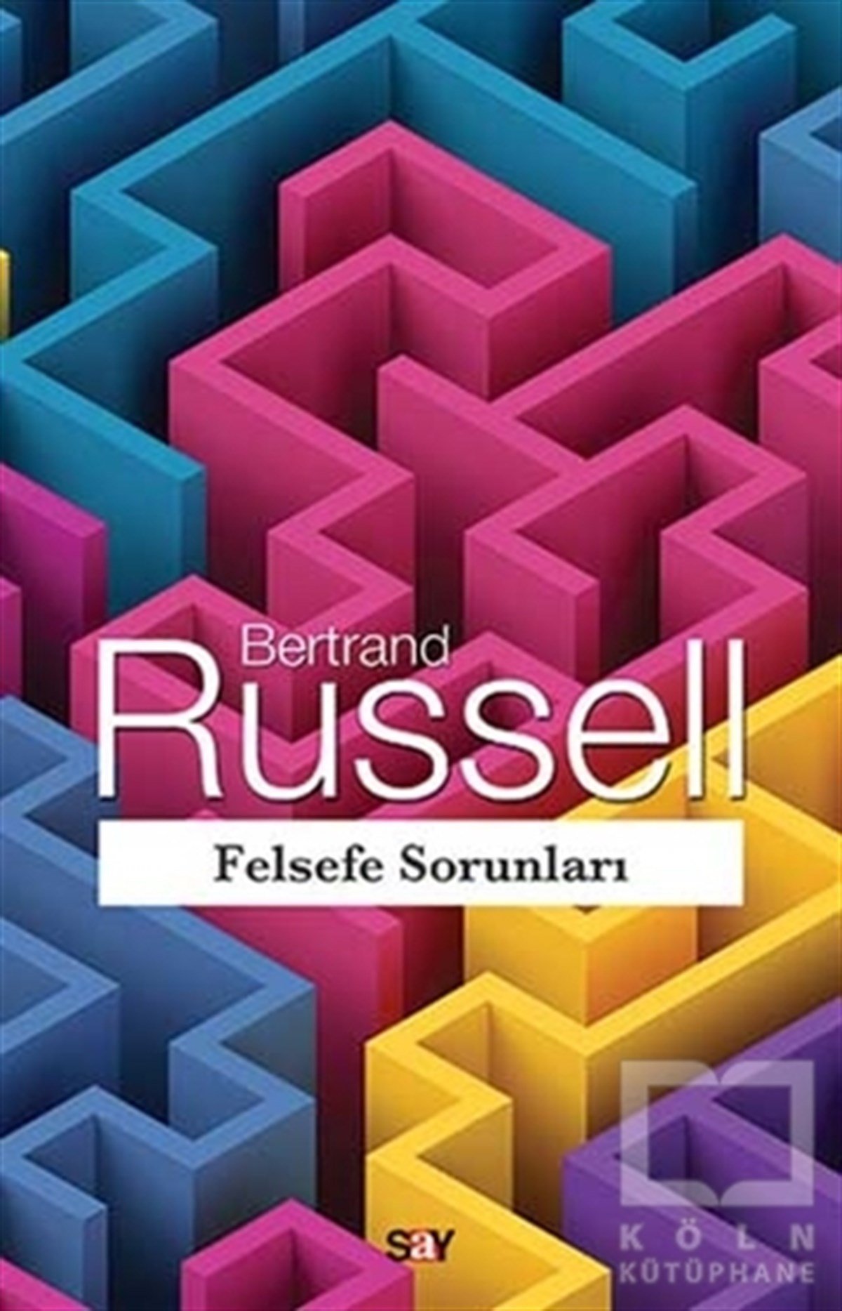 Bertrand RussellDüşünceFelsefe Sorunları