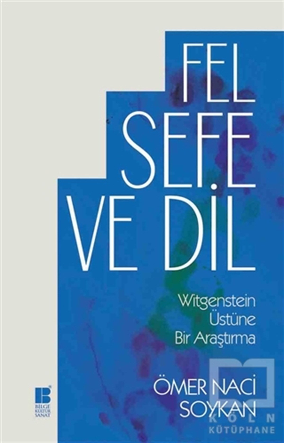 Ömer Naci SoykanAraştıma-İnceleme-ReferansFelsefe ve Dil
