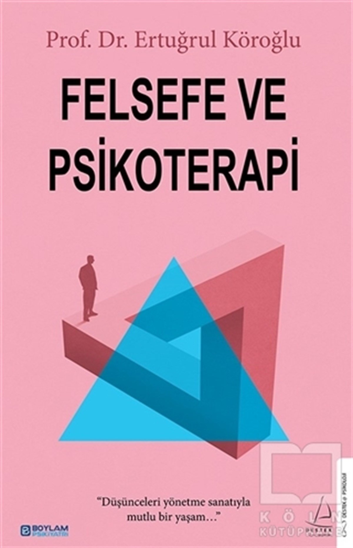 Ertuğrul KöroğluBaşvuru KitaplarıFelsefe ve Psikoterapi