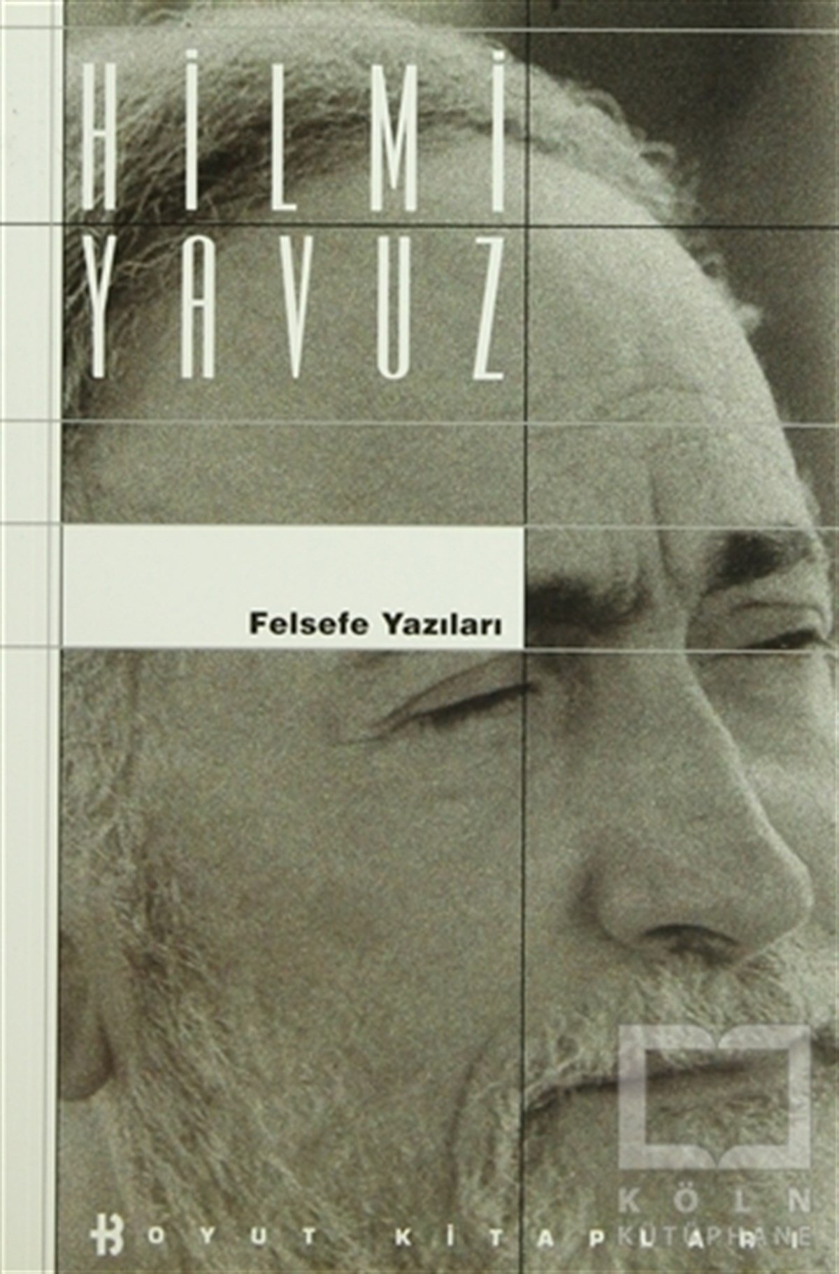 Hilmi YavuzAraştıma-İnceleme-ReferansFelsefe Yazıları