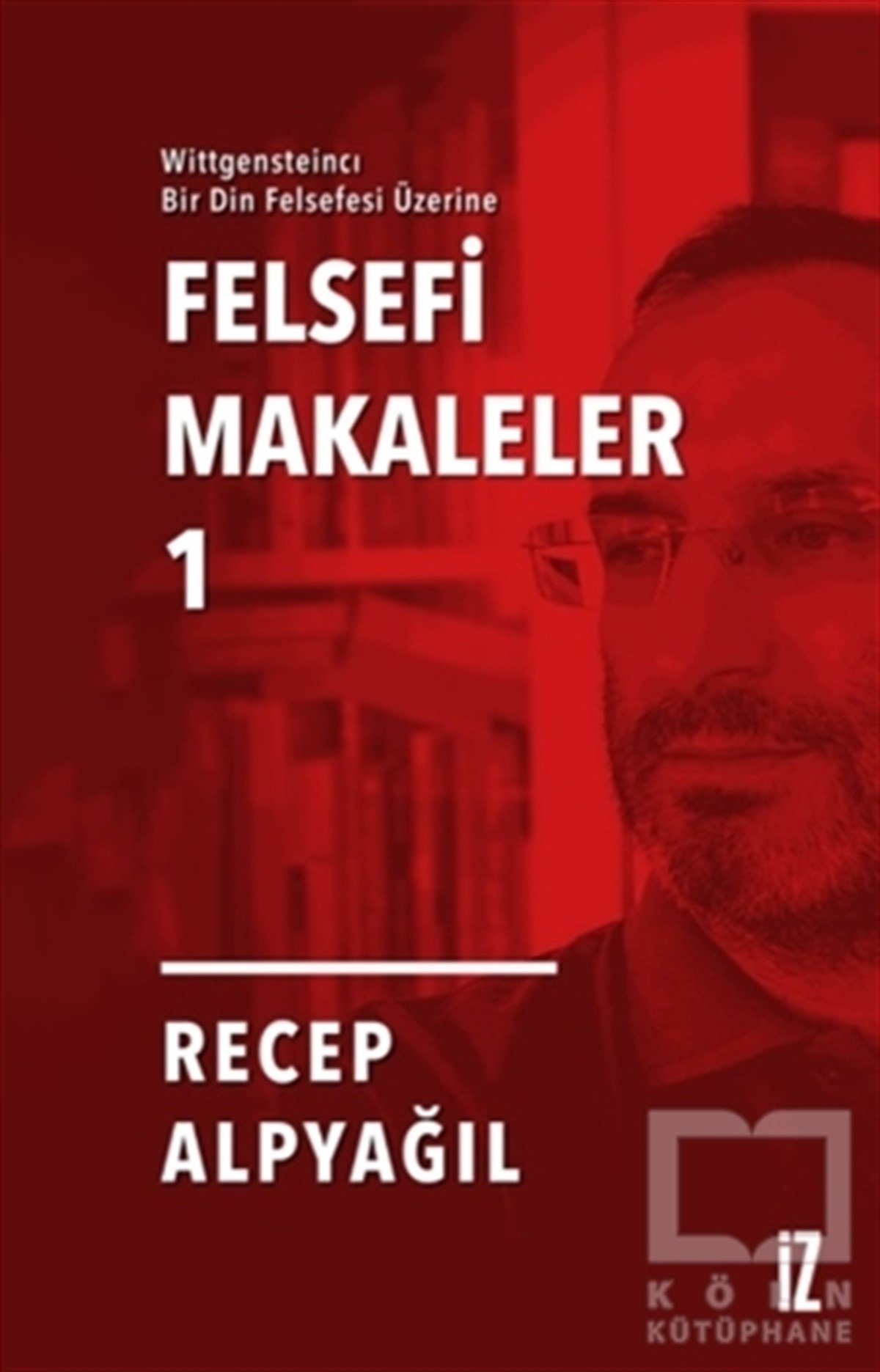 Recep AlpyağılDin Felsefesi KitaplarıFelsefi Makaleler 1