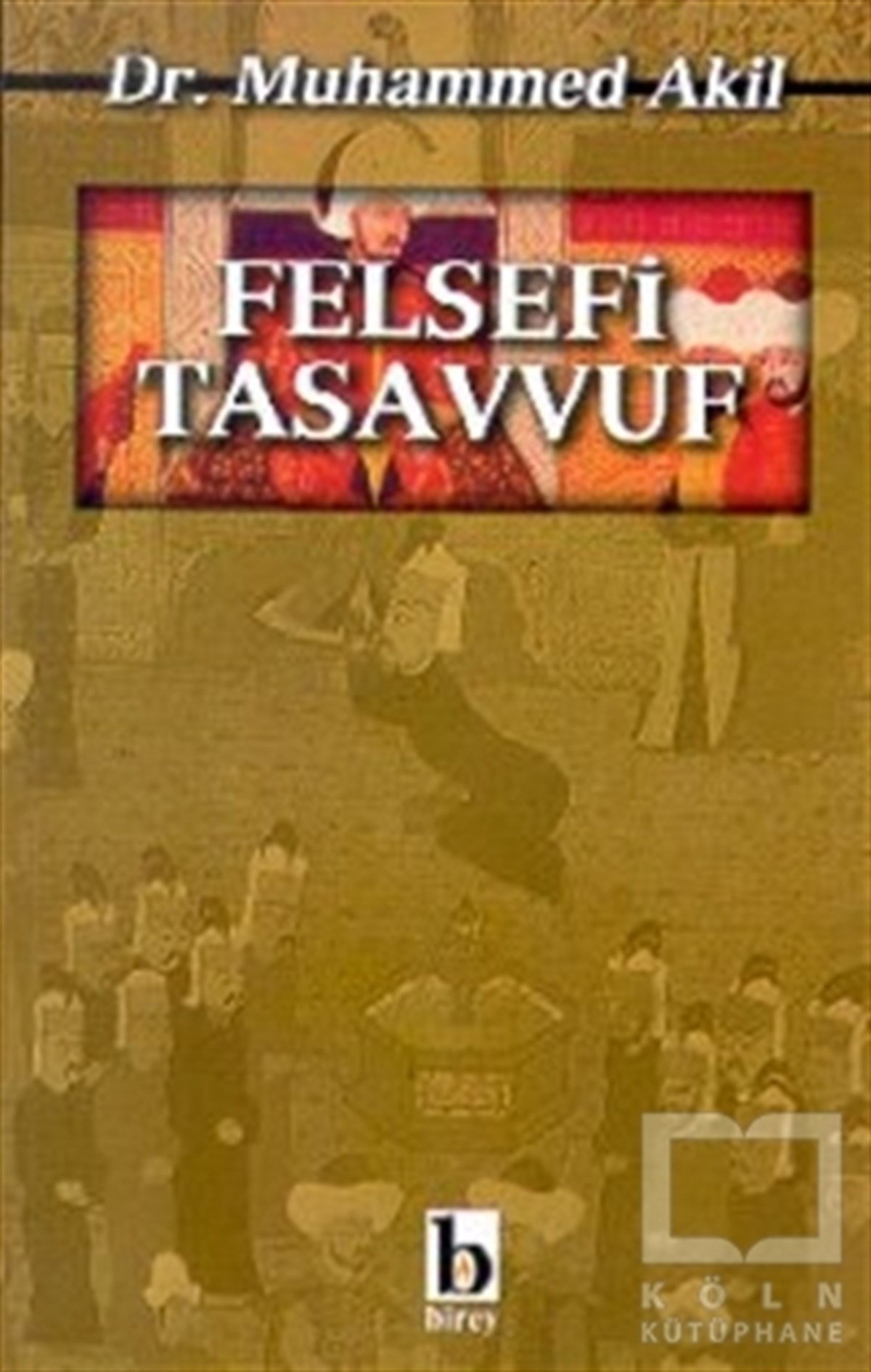 Muhammed AkilTasavvuf KitaplarıFelsefi Tasavvuf