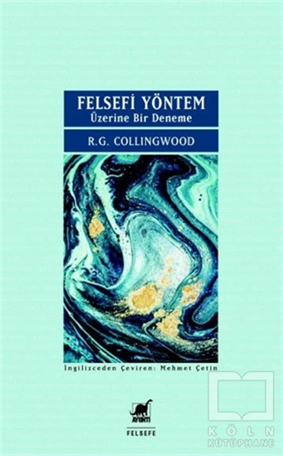 R. G. CollingwoodAraştıma-İnceleme-ReferansFelsefi Yöntem Üzerine Bir Deneme
