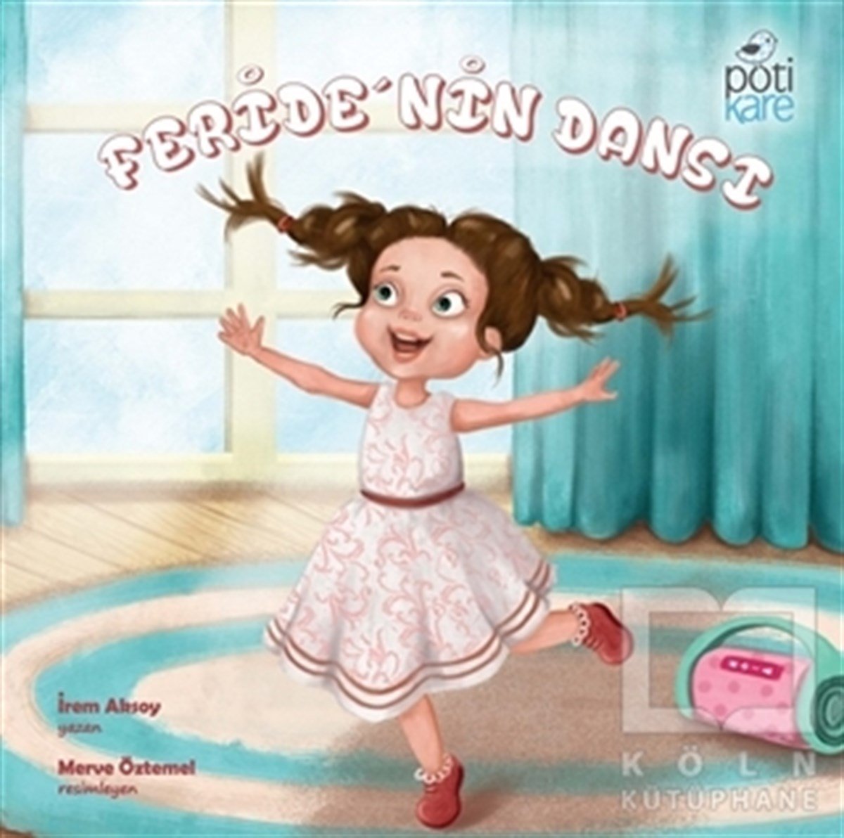 İrem AksoyÇocuk RomanlarıFeride'nin Dansı