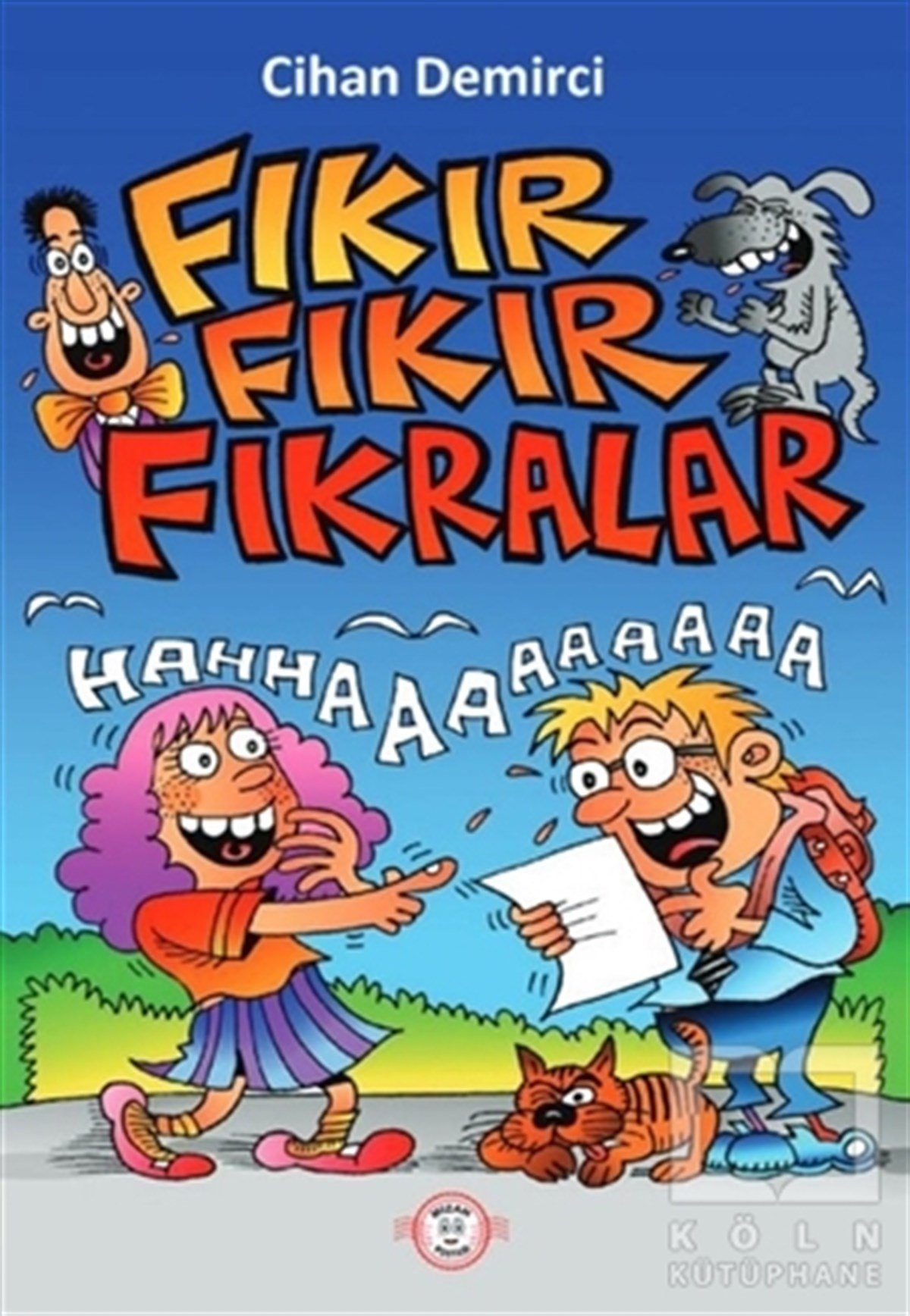 Cihan DemirciDiğerFıkır Fıkır Fıkralar