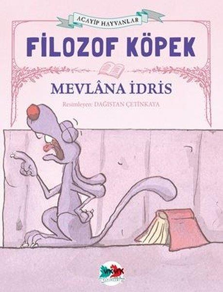 Mevlana İdrisEgitim Etkinlik KitaplariFilozof Köpek - Acayip Hayvanlar